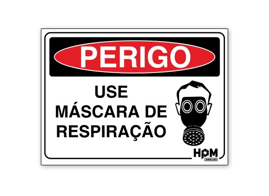 Placa Perigo - Use Mascara de Respiração